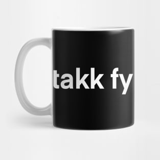 takk fyrir síðast Mug